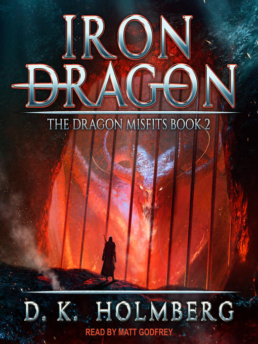 Title details for Iron Dragon by D.K. Holmberg - Wait list